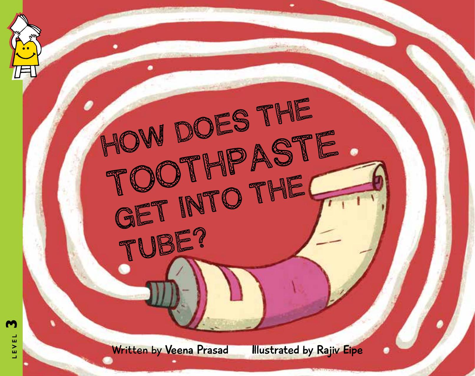 How Does The Toothpaste Get Into The Tube